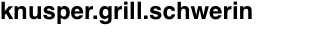 knusper.grill.schwerin